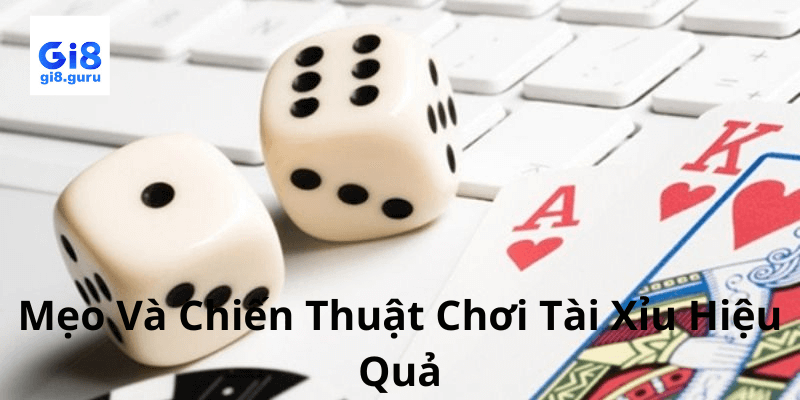 Những Điều Cần Lưu Ý Khi Chơi Tài Xỉu Trên GI8